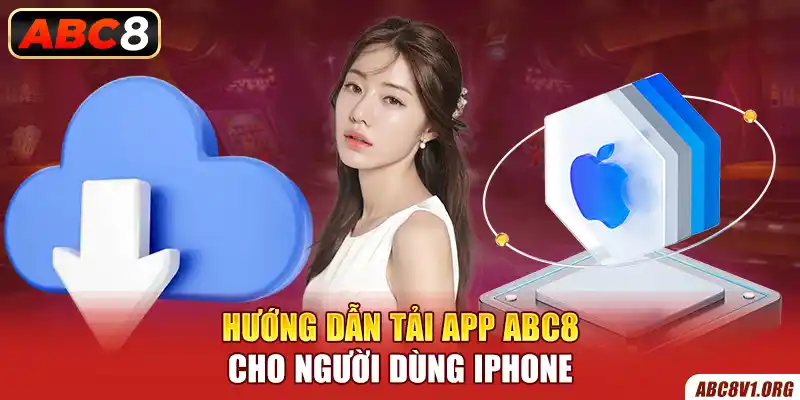 Hướng dẫn tải app ABC8 cho người dùng iphone